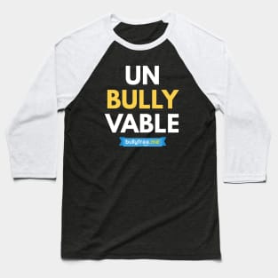 Un-bully-vable Baseball T-Shirt